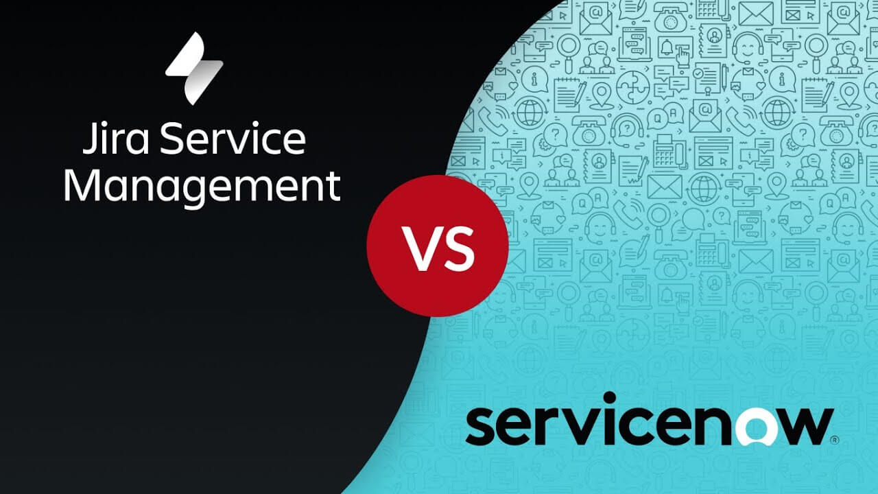 ServiceNow vs Jira Service Management