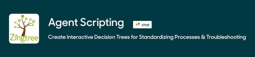 Agent Scripting - Create Interactive Decision Trees for Standardizing Processes & Troubleshooting
