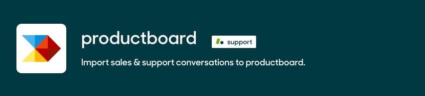 Productboard - Import sales & support conversations to productboard.