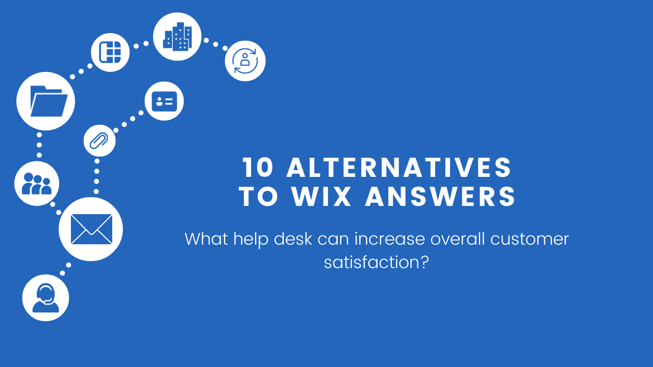 Wix Answers Alternative: Why You Should Look for It