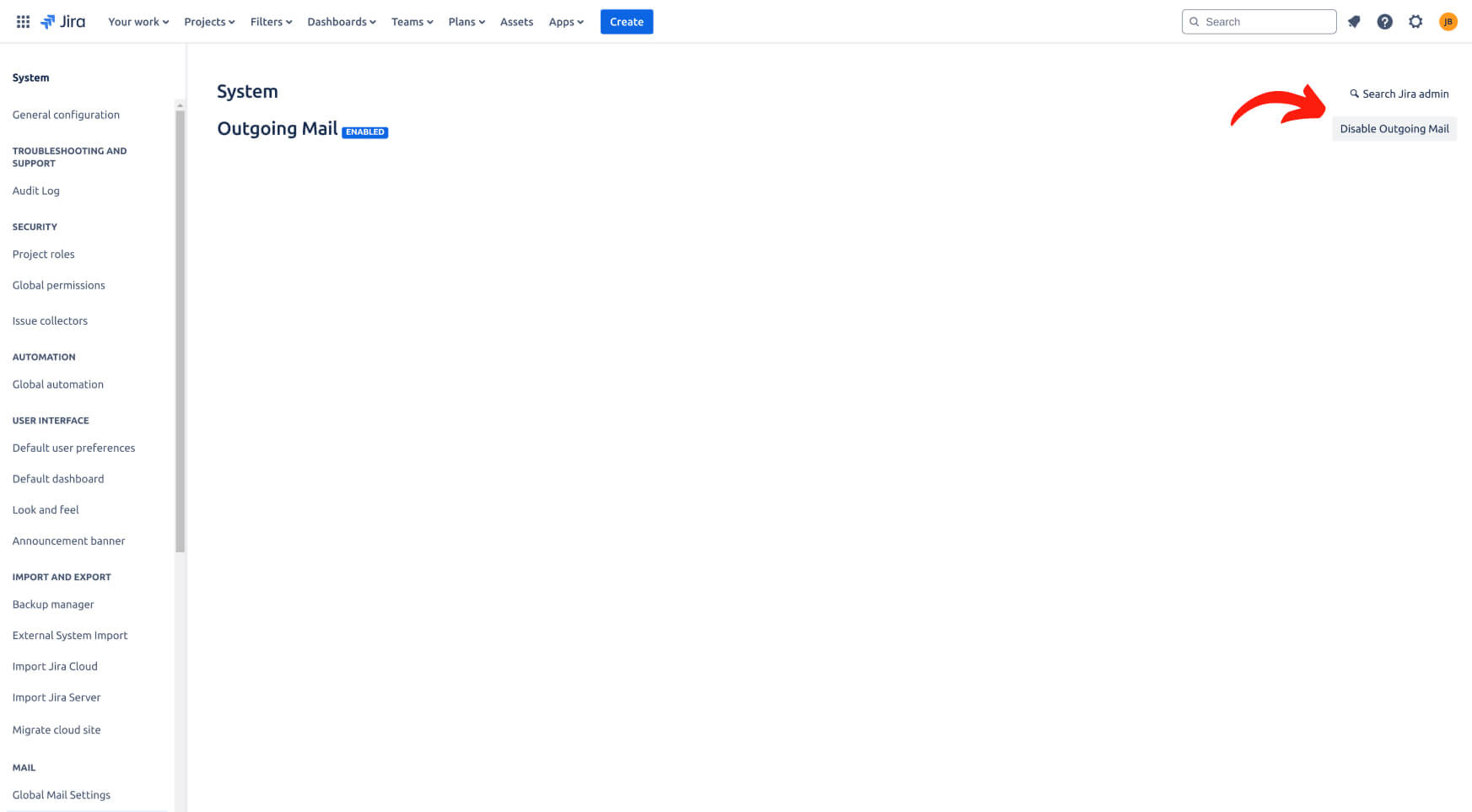 The Disable Outgoing Mail button - Jira Service Management