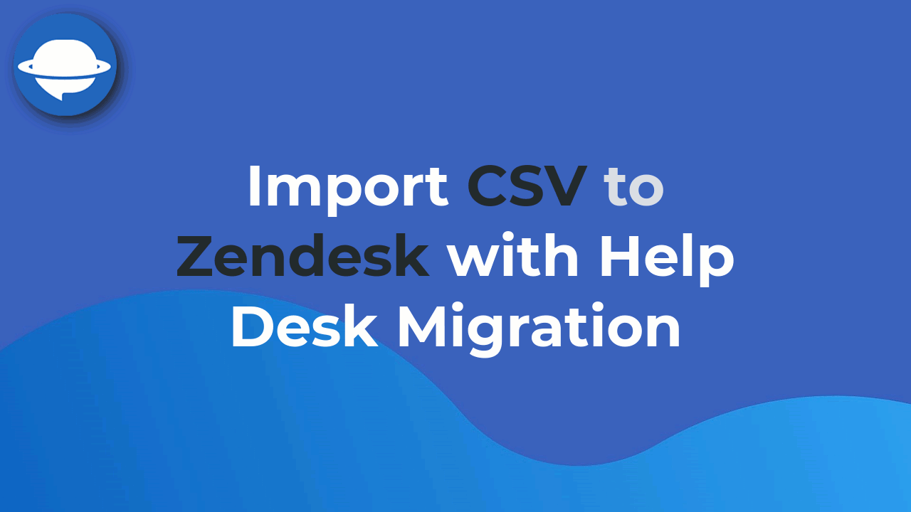 Zendesk Import