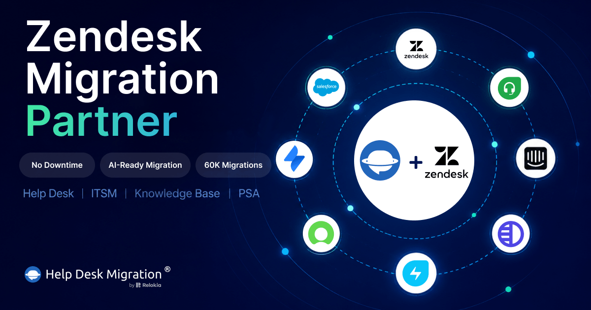 Help Desk Migration as a Zendesk Trusted Partner